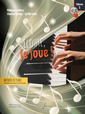 Lefevre-Boulay-Lehn Ecoute, Je Joue! Piano Volume 1 (Livre avec Audio online)