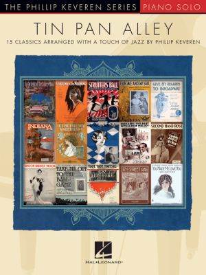 Tin Pan Alley - 15 Classics arranged with a Touch of Jazz for Piano (Phillip Keveren)