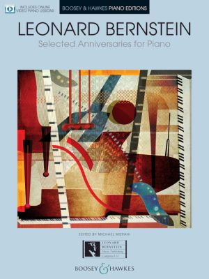 Bernstein Selected Anniversaries for Piano - With Pedagogical Commentary and Video Piano Lessons online (editor: Michael Mizrahi)