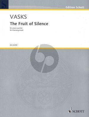 Vasks The Fruit of Silence for piano quintet