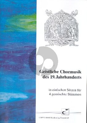 Album Geistliche Chormusik des 19. Jahrhundertsin einfachen Satzen fur Gemischten Stimmen