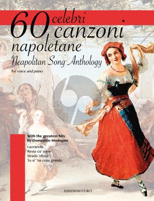 Album 60 Celebri Canzoni Napoletane (Neapolitan Song Anthology) (Voice and Piano arr. by Domenico Modugno)