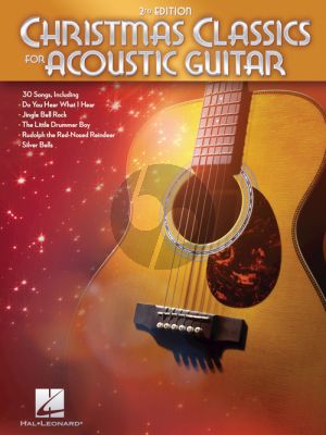 Christmas Classics for Acoustic Guitar (2nd. edition)