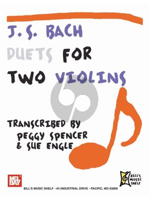 Bach Duets for 2 Violins (Transcribed by Peggy Spencer and Sue Engle)