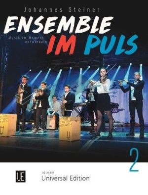 Steiner Ensemble im Puls Vol.2 for flexible Ensemble Score (Musik im Moment entwickeln)