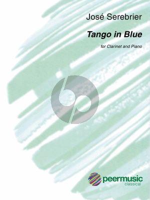 Serebrier Tango in Blue for Clarinet and Piano