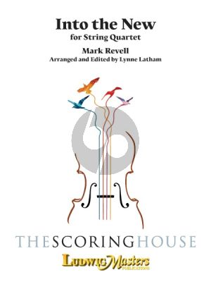 Mark Revell Into the New for String Quartet