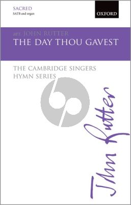 Rutter The Day Thou Gavest SATB - Organ
