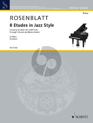 Rosenblatt 8 Etudes in Jazz Style Piano (for young virtuosos with small hands)