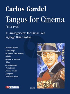 Gardel Tangos for Cinema (1931-1935) Guitar solo (transcr. by Jorge Omar Kohan)