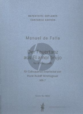 Falla Der Feuertanz aus El amor brujo 4 Violoncellos (Part./Stimmen) (Horst Rudolf Windhagauer)