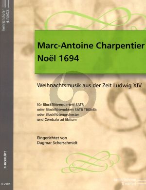 Charpentier Noel 1694 Blockflotenquartett SATB Cembalo Ad Libitum