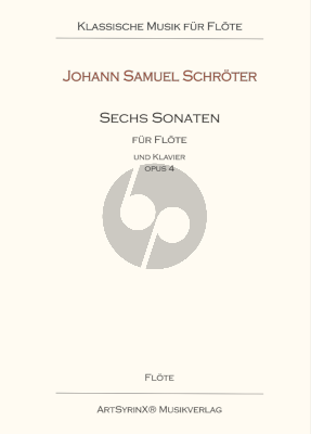 Schroter 6 Sonaten Opus 4 Flöte und Klavier