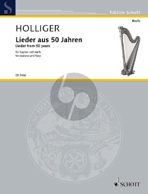 Holliger Lieder aus 50 Jahren Sopran und Harfe
