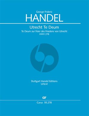 Handel Utrechter Te Deum HWV 278 Soli-Chor-Orchester Partitur (Felix Loy)