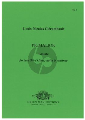 Clerambault Pigmalion Bass Voice (F#-e'), Flute, Violin & Continuo (2 Scores and Parts) (Cedric Lee)