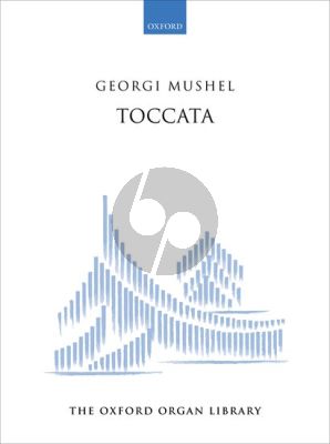 Mushel Toccata for Organ