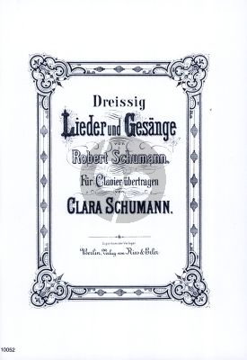 Schumann 30 Lieder und Gesange Piano Solo (Fur Klavier Ubertragen Von Clara Schumann)