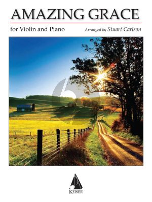 Amazing Grace for Violin and Piano (arr. Stuart Ross Carlson)