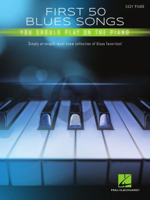 First 50 Blues Songs You Should Play on the Piano