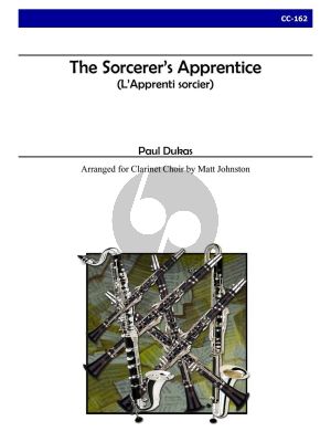 Dukas The Sorcerer's Apprentice for Clarinet Choir (Score/Parts) (transcr. Matt Johnston)