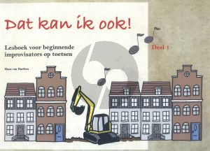 Haeften Dat kan ik ook! Lesboek Deel 1 (Lesboek voor beginnende improvisators op toetsen)