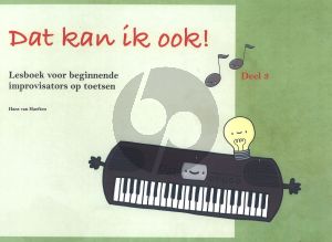 Haeften Dat kan ik ook! Lesboek Deel 3 (Lesboek voor beginnende improvisators op toetsen)