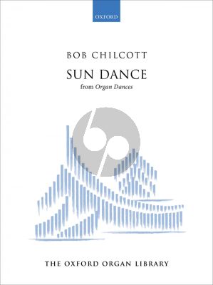 Chilcott Sun Dance for Organ (from Organ Dances)
