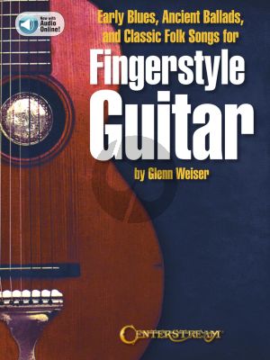 Weiser Early Blues, Ancient Ballads and Classic Folk Song for Fingerstyle Guitar (Book with Audio online)