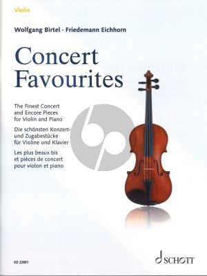 Concert Favourites for Violin and Piano (The Finest Concert and Encore Pieces) (Edited by Wolfgang Birtel)