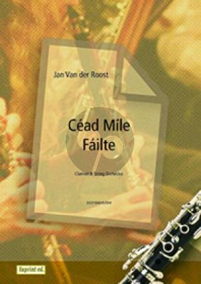 Roost Céad Míle Fáilte Clarinet (A / Bb) and String Orchestra (Score/Parts)