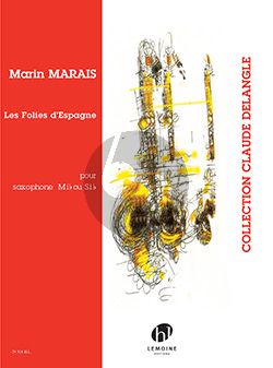 Marais Les Folies d'Espagne Saxophone solo (Eb or Bb) (transcr. Carloz Zaragoza Orgaz)