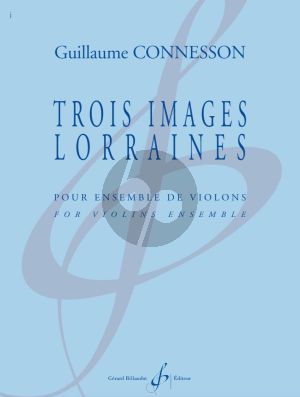 Connesson Trois Images Lorraines pour Ensemble de Violons (Part./Parties)