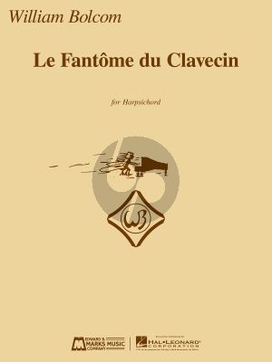 Bolcom Le Fantome de Clavecin for Harpsichord (edited by Davitt Moroney)