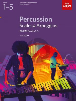 ABRSM Percussion Scales & Arpeggios from 2020, Grades 1-5