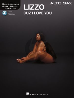 Lizzo – Cuz I Love You for Alto Saxophone (Hal Leonard Instrumental Play-Along) (Book with Audio online)