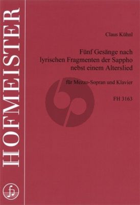 Kuhnl 5 Gesänge nach lyrischen Fragmente der Sappho nebst einem Alterslied (Mezzo-Soprano und Klavier)