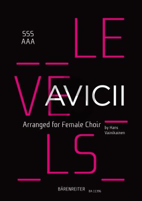 Avicii Levels for Female Choir (SSSAAA) (arr. Hans Vainikainen)