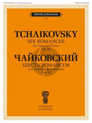 Tchaikovsky 6 Romances op.16 Voice and Piano