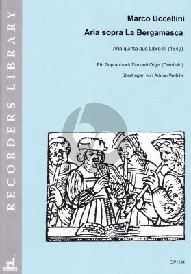 Uccellini Aria sopra La Bergamasca Sopranblockflöte und Orgel oder Cembalo (Adrian Wehlte)