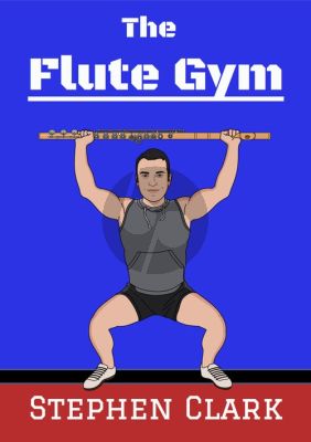 Clark The Flute Gym