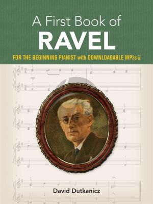 A First Book of Ravel for Piano (For the Beginning Pianist) (edited by David A First Book of Ravel)