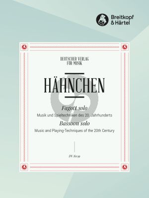 Fagott Solo - Musik und Spieltechniken des 20. Jahrhunderts (herausgegeben von D. Hähnchen)