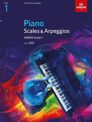 Piano Scales & Arpeggios from 2021 - Grade 1