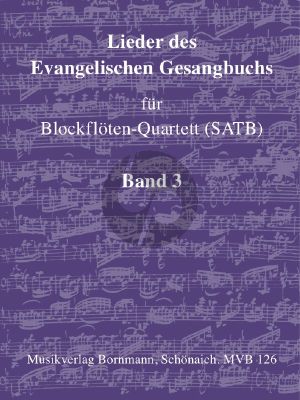 Album Lieder des Evangelische Gesangbuchs Vol.3 Blockflöten-Quartett (SATB) (Gottesdienst, Biblische Gesänge)