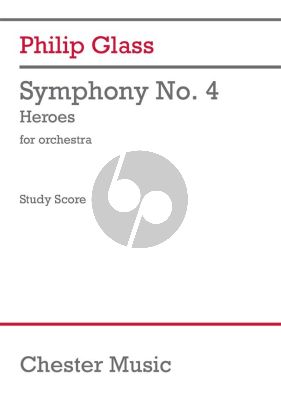 Glass Symphony No. 4 "Heroes" for Orchestra (Study Score)