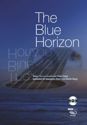 Finger The Blue Horizon Gitarre (7 Kompositionen fur klassische Gitarre bearbeitet durch Martin Hegel) (Bk-Cd)