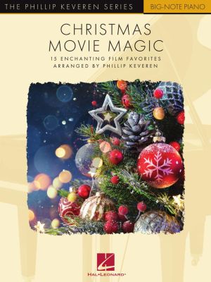 Christmas Movie Magic Big Note Piano (15 Enchanting Film Favorites) (arr. Phillip Keveren)