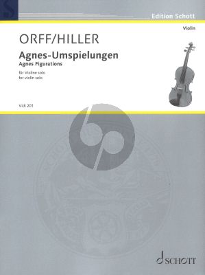 Hiller Agnes-Umspielungen für Violine solo (nach Motiven aus "Die Bernauerin" von Carl Orff und der Bronzestatue "Vohburg, Stadttor" von Antje Tesche-Mentzen)