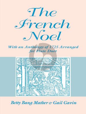 Bang Mather Gavin The French Noel With an Anthology of 1725 Arranged for Flute Duet